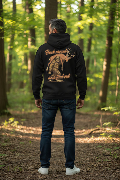 Buck Around and Find Out Bigfoot Graphic Hoodie
